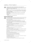 Page 4
_ safety information 

•  In order to avoid the creation of a flammable gas-air mixture if a leak in the 
refrigerating circuit occurs, the size of the room in which the appliance may be sited 
depends on the amount of refrigerant used.
•   Never start up an appliance showing any signs of damage. If in doubt, co\
nsult your 
dealer.
•   The room must be 1m3 in size for every 8g of R600a refrigerant inside the appliance.
•   The amount of refrigerant in your particular appliance is shown on the...