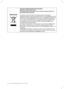 Page 32Nederlands
Correcte afvalverwerking van dit product
(Elektrisch & elektronisch afval)
(Van toepassing in de Europese Unie en andere Europese landen met 
gescheiden afvalverwerking)
Dit symbool, dat op het product of de bijbehorende documentatie is 
aangebracht, geeft aan dat dit apparaat wanneer het wordt afgedankt niet met 
het gewone huisvuil meegegeven mag worden. Om mogelijke schade aan het 
milieu of de menselijke gezondheid door ongecontroleerde afvalverwijdering 
te voorkomen, moet u dit product...