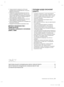 Page 25інформація про безпеку _05
У вашому пристрої не намерзає лід, тобто немає  • 
необхідності вручну розморожувати його, тому що це 
відбувається автоматично.
Температура в ході розморожування може зрости на  • 
величину, що відповідає вимогам ІSO. Якщо ви хочете 
уникнути впливу збільшення температури на заморожені 
продукти, будь ласка, загорніть заморожені продукти в 
кілька шарів паперу, наприклад у
 газету.
Будь’яке підвищення температури викличе скорочення  • 
строків зберігання заморожених...