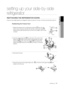 Page 13
setting up _1
01 sEtting uP

setting up your side-by-side 
refrigerator
rEattaCHing tHE rEfrigErator Doors
Once you have safely placed your refrigerator where you plan for it to s\
tay, it is time to put the doors back on.
Reattaching the Freezer Door
1.  Replace the freezer door by inserting the water line 1 back into the lower corner of the door and then into the hole on the lower hinge . Gently pull the water line back down so that it runs straight, with no k\
inks or bends.
2.  Insert the...