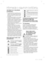 Page 742_ informacije o sigurnom korišćenju
informacije o sigurnom korišćenju
INFORMACIJE O SIGURNOM 
KORIŠĆENJU
•  Pre nego što počnete sa korišćenjem ovog 
uređaja, molimo Vas da pažljivo pročitate ovo 
uputstvo i da ga zadržite na sigurnom mestu, 
blizu samog uređaja, za eventualno buduće 
informisanje.
•  Ovaj uređaj koristite isključivo za ono za šta je 
namenjen, kako je opisano u ovom uputstvu 
za upotrebu. Ovaj uređaj nije namenjen za 
korišćenje od stran e lica (uključujući i decu) sa 
smanjenim...