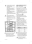 Page 4218_ operar
•  Não coloque os dedos, mãos ou quaisquer 
outros objectos impróprios na saída ou no 
balde do fabricador de gelo.
-  Isto poderá provocar ferimentos pessoais ou 
danos materiais.
•  Nunca coloque os dedos ou quaisquer outros 
objectos na abertura do dispensador.
- Esta acção poderá provocar ferimentos.
•  Utilize apenas o fabricador de gelo fornecido 
com o frigoríﬁ co.
•  O fornecimento de água deste frigoríﬁ co só 
deve ser instalado/ligado por uma pessoa 
devidamente qualiﬁ cada e ligado...