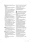 Page 44_ consignes
• N’entreposez pas de médicaments, 
d’équipements scientiﬁ ques ou de produits 
sensibles aux basses températures dans le 
réfrigérateur.
-  Les produits nécessitant un contrôle strict de la 
température ne doivent pas être stockés dans 
cet appareil.
•  Ne placez ou n’utilisez pas d’appareils 
électriques à l’intérieur du réfrigérateur, sauf si 
ces derniers sont recommandés par le fabricant.
•  N’utilisez pas de sèche-cheveux pour sécher 
l’intérieur du réfrigérateur. Ne placez pas de...