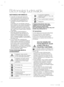 Page 502_ biztonsági információ
Biztonsági tudnivalók
BIZTONSÁGI INFORMÁCIÓ
•  A készülék használata előtt ﬁ gyelmesen 
olvassa el ezt az útmutatót, és őrizze meg, 
mert a későbbiekben is szüksége lehet rá.
•  A készüléket csak rendeltetésszerűen, a 
Használati útmutatóban foglaltak szerint 
használja.
     A készüléket nem használhatják korlátozott 
ﬁ zikai, érzékelési vagy mentális képességekkel, 
tapasztalattal vagy ismeretekkel rendelkező 
személyek (a gyermekeket is ideértve) kivéve 
a biztonságukért...