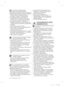 Page 524_ biztonsági információ
• Ne tároljon a hűtőszekrényben 
alacsony hőmérsékletre érzékeny 
gyógyszerkészítményeket, tudományos kutatási célú 
anyagokat vagy hőmérsékletre érzékeny termékeket.
-  Precíz hőmérséklet-szabályozást igénylő 
termékeket ne tároljon a hűtőszekrényben.
•  Ne helyezzen elektromos készülékeket a 
hűtőszekrénybe, illetve abban ne használjon 
ilyeneket, csak ha a gyártó kifejezetten ajánlja.
•   
Ne használjon hajszárítót a hűtőszekrény 
belsejének szárítására. Ne tegyen égő gyertyát...