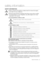 Page 3
safety information  _

safety information
safEty inforMation
•  Before operating the appliance, please read this manual thoroughly 
and retain it for your reference.
•  Because these following operating instructions cover various models, 
the characteristics of your refrigerator may differ slightly from those \
described in this manual.
CAUTION/WARNING SYMBOLS USED
WARNING
Indicates that a danger of death or serious injury exists.
CAUTION
Indicates that a risk of personal injury or material damage...