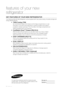 Page 2
_ features

features of your new 
refrigerator
KEy fEaturEs of your nEw rEfrigErator
Your Samsung Side-By-Side Refrigerator comes equipped with many space-sa\
ving, innovative storage and 
energy-efficient features.
•	twin Cooling tDM
By monitoring the states of the freezer and the fridge compartments on a\
 real
time basis, it runs both of the evaporators in optimal conditions and ma\
kes it
possible to maintain world best 71% of humidity in the fridge compartmen\
t and
extend storage life with...