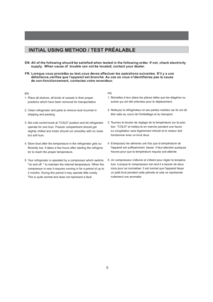 Page 65INITIAL USING METHOD / TEST PR ALABLEÉEN: All of the following should be satisfied when tested in the following order. If not, check electricity
supply. When cause of trouble can not be located, contact your dealer.
FR: Lorsque vous proc dez au test,vous devez effectuer les op rations suivantes. Silyaune
d lappareil est branch identifieriez pas la cause
de non-fonctionnement, contactez votre revendeur.éé
éfaillance,vérifiez que é. Au cas ou vous nEN:
1. Place all shelves, all kinds of vessels in their...