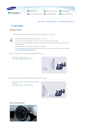 Page 18 
 
 |  Bas ic  Settings | Connecting the Power | Connecting to video equipment | 
 
 
 
 
 Installing the Projector
 
  Install the projector so that the beam from the projector is p erpendicular to the screen.  
  
Place the projector so that the  lens is at the center of the screen. 
  If the screen is not vertically installed, the picture on the  screen may not be a rectangle. 
Do not install the screen in bright surroundings. If the screen  is too bright, the picture on the screen will not be...