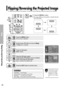 Page 44Flipping/Reversing the Projected Image
To support positioning of the projector, horizontal/vertical flipping and picture reversal are available.
Setup
Flipping/Reversing the Projected Image
44
Press the INSTALLbutton.
The screen will flip over horizontally or vertically with each
press of the button.
NOTE
This function is used to
set up reversed image
projection for ceiling
installation. To install
projector, refer to page
14.
One Touch
1
MENU
3, 4
Select
2, 4
…/†
5
EXIT
Front-FloorNormal Image...