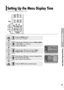 Page 5555
Setting Up the Menu Display Time
You can set the display time of the menu.
Menu Option
Setting Up the Menu Display Time
1
MENU
2, 3, 4
Select
2, 3, 4
…/†
5
EXIT
Press the MENUbutton.
The main menu is displayed.1
Press the or button to move to Menu Option.
The Menu Optionmenu is displayed.
Press the button.
2
Press the or button to move to Menu
Display Time
, then press the  button.3
Press the EXITbutton to exit the menu.5
Press the or button to move to desired time,
then press the  button.
Setup...