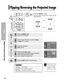 Page 44Downloaded from www.Manualslib.com manuals search engine Flipping/Reversing the Projected Image
To support positioning of the projector, horizontal/vertical flipping and picture reversal are available.
Setup
Flipping/Reversing the Projected Image
44
Press the INSTALLbutton.
The screen will flip over horizontally or vertically with each
press of the button.
NOTE
This function is used to
set up reversed image
projection for ceiling
installation. To install
projector, refer to page
14.
One Touch
1
MENU
3,...