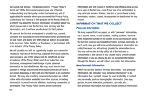 Page 160156
our Social Hub service. This privacy policy ( Privacy Policy) 
forms part of the Terms which govern your use of Social 
Hub(excluding any third party content and services), and (if 
applicable) the website where you accessed this Privacy Policy, 
(collectively, the Service). The purpose of the Privacy Policy is 
to inform you about the types of information we gather about you 
when you access or use the Service, how we may use that 
information, and if and how we disclose it to third parties.
All...