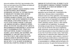 Page 127Warranty Information 123 terms and conditions of this EULA. Upon termination of this
EULA, you must cease all use of the Software and destroy all
copies, full or partial, of the Software.
10.
DISCLAIMER OF WARRANTY. UNLESS SEPARATELY STATED
IN A WRITTEN EXPRESS LIMITED WARRANTY
ACCOMPANYING YOUR DEVICE, ALL SOFTWARE PROVIDED
BY SAMSUNG WITH THIS MOBILE DEVICE (WHETHER
INCLUDED WITH THE DEVICE, DOWNLOADED, OR
OTHERWISE OBTAINED) IS PROVIDED AS IS AND ON AN
AS AVAILABLE BASIS, WITHOUT WARRANTIES OF ANY...