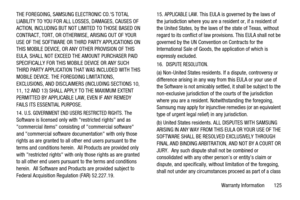 Page 129Warranty Information 125 THE FOREGOING, SAMSUNG ELECTRONIC CO.S TOTAL
LIABILITY TO YOU FOR ALL LOSSES, DAMAGES, CAUSES OF
ACTION, INCLUDING BUT NOT LIMITED TO THOSE BASED ON
CONTRACT, TORT, OR OTHERWISE, ARISING OUT OF YOUR
USE OF THE SOFTWARE OR THIRD PARTY APPLICATIONS ON
THIS MOBILE DEVICE, OR ANY OTHER PROVISION OF THIS
EULA, SHALL NOT EXCEED THE AMOUNT PURCHASER PAID
SPECIFICALLY FOR THIS MOBILE DEVICE OR ANY SUCH
THIRD PARTY APPLICATION THAT WAS INCLUDED WITH THIS
MOBILE DEVICE. THE FOREGOING...