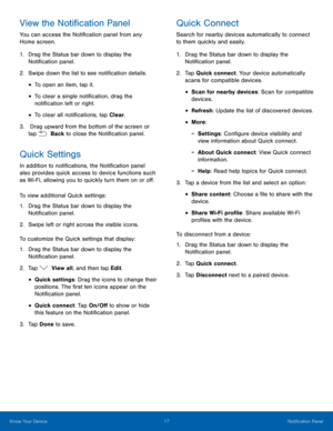 Page 2217 Noti�cation Panel 
  
 
 
 
 
   
   
 
 
   
 
 
 
   
 
 
 
 
 
 
  
View the Noti�cation Panel	 Quick Connect 
You can access the Noti�cation panel from any 
Home screen. Search for nearby devices automatically to connect 
to them quickly and easily. 
1.	  Dr

ag the Status bar down to display the 
Noti�cation panel. 
2.  Swipe down the list to see noti�cation details. 
• To open an item, tap it. 
• To clear a single noti�cation, drag the...