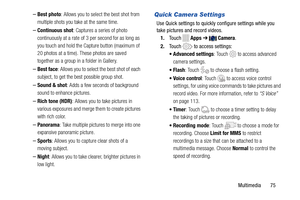 Page 81     
 
 
   
  
 
    
 
 
 
 
 
   
 
– Best photo : Allows you to select the best shot from 
multiple shots you take at the same time. 
– Continuous shot : Captures a series of photo 
continuously at a rate of 3 per second for as long as 
you touch and hold the Capture button (maximum of 
20 photos at a time). These photos are saved 
together as a group in a folder in Gallery. 
– Best face : Allows you to select the best shot of each 
subject, to get the best possible group shot. 
– Sound & shot :...