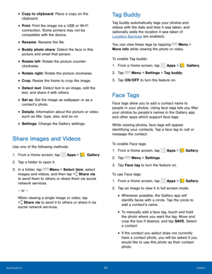 Page 5347 Gallery 
 
 
 
 
 
 
 
 
 
 
 
  
   
   
 
 
 
 
 
 
 
 
   
 
 
 
   
 
 
 
• Copy to clipboard: Place a copy on the 
clipboard. 
• Print: Print the image via a USB or Wi-Fi 
connection. Some printers may not be 
compatible with the device. 
• Rename: Rename the �le. 
• Buddy photo share: Detect the face in this 
picture and email that person. 
• Rotate left: Rotate the picture counter­
clockwise.
 
• Rotate right: Rotate the picture clockwise. 
• Crop: Resize the frame to crop the image....