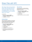 Page 8781 Share Files with NFC 
  
 
 
 
 
   
     
 
 
   
 
Share Files with NFC
 
NFC (Near Field Communication) 
allows data exchange when you 
touch your device with another 
compatible device. This is used 
for applications such as Android 
Beam and S Beam. 
To activate NFC: 
1.  From a Home screen, tap  Apps > 
Settin
 gs > CONNECTIONS tab > NFC . 
2.	  Tap ON/OFF to turn NFC on

. 
Android Beam 
When Android Beam is activated, you can beam app 
content to another NFC -capable device by holding 
the...