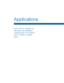 Page 24Applications
 
Learn how to change the 
way apps are displayed, 
organize apps into folders, 
and uninstall or disable 
apps.   