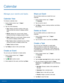 Page 3127 Calendar 
  
 
 
 
 
 
 
 
 
   
 
   
   
 
 
 
 
   
 
 
   
 
   
   
 
 
 
 
  
Calendar
 
Manage your events and tasks. 
Calendar View 
To choose a calendar view: 
1. Fr

om a Home screen, tap 
Apps > 
Calendar. 
2. Tap one of t

he following: 
• Yea r : Display all twelve months of this year. 
Swipe across the screen to display another 
yea r. 
• Month: Display the current month. Swipe 
across the screen to display another month. 
• Week : Display the current week. Swipe across 
the screen to...