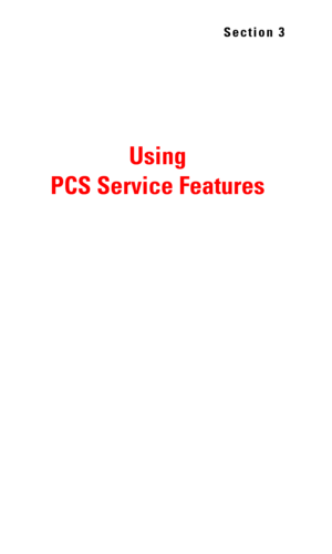 Page 118Section 3
Using 
PCS Service Features 