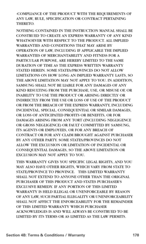 Page 186Section 4B: Terms & Conditions / Warranty 178
·COMPLIANCE OF THE PRODUCT WITH THE REQUIREMENTS OF 
ANY LAW, RULE, SPECIFICATION OR CONTRACT PERTAINING 
THERETO. 
NOTHING CONTAINED IN THE INSTRUCTION MANUAL SHALL BE 
CONSTRUED TO CREATE AN EXPRESS WARRANTY OF ANY KIND 
WHATSOEVER WITH RESPECT TO THE PRODUCT. ALL IMPLIED 
WARRANTIES AND CONDITIONS THAT MAY ARISE BY 
OPERATION OF LAW, INCLUDING IF APPLICABLE THE IMPLIED 
WARRANTIES OF MERCHANTABILITY AND FITNESS FOR A 
PARTICULAR PURPOSE, ARE HEREBY LIMITED...