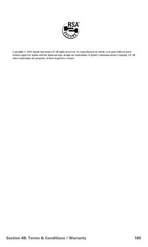 Page 188Section 4B: Terms & Conditions / Warranty 180
Copyright © 2003 Sprint Spectrum L.P. All rights reserved. No reproduction in whole or in part without prior 
written approval. Sprint and the diamond logo design are trademarks of Sprint Communications Company L.P. All 
other trademarks are property of their respective owners 