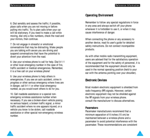 Page 60Operating Environment
Remember to follow any special regulations in force
in any area and always switch off your phone
whenever it is forbidden to use it, or when it may
cause interference of danger.
When connecting the phone or any accessory to
another device, read its user’s guide for detailed
safety instructions. Do not connect incompatible
products.
As with other mobile radio transmitting equipment,
users are advised that for the satisfactory operation
of the equipment and for the safety of...