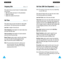 Page 326160
C Ca
al
ll
l 
 R
Re
ec
co
or
rd
ds
sC
Ca
al
ll
l 
 R
Re
ec
co
or
rd
ds
s
Outgoing CallsMenu 1-3
This option lets you view the last 10 numbers dialed.
You can also:
•  Edit the number and save it in the phonebook
•  Redial the number
•  Delete the number from the list
Call TimeMenu 1-4
This option lets you view the timers for calls made
and received. The following timers are available.
Last Call :length of the last call.
Total Outgoing:total length of all calls made since
the timer was last reset....