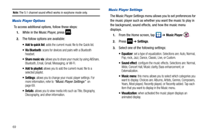 Page 7469
Note: The 5.1 channel sound effect works in earphone mode only.
Music Player Options
To access additional options, follow these steps:
1.While in the Music Player, press .
2.The follow options are available:
 Add to quick list: adds the current music file to the Quick list.
 Via Bluetooth: scans for devices and pairs with a Bluetooth 
headset.
 Share music via: allows you to share your music by using AllShare, 
Bluetooth, Email, Gmail, Messaging, or Wi-Fi.
 Add to playlist: allows you to add the...