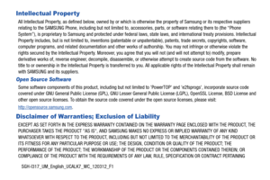 Page 2SGH-I317_UM_English_UCALK7_WC_120312_F1
Intellectual Property
All Intellectual Property, as defined below, owned by or which is otherwise the property of Samsung or its respective suppliers  
relating to the SAMSUNG Phone, including but not limited to, accessories, parts, or software relating there to (the “Phone 
System”), is proprietary to Samsung and protected under federal  laws, state laws, and international treaty provisions. Intellectual 
Property includes, but is not limited to, inventions...