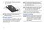 Page 1692.
Press along the edge of the back cover (3) until you 
have a secure seal.
Note:  Make sure the battery is properly installed before 
switching on the phone.
Charging a Batter y
Your device is powered by a rechargeable Li-ion battery. The 
USB 3.0 Travel Charger that is used to charge the battery, is 
included with your device. Use only Samsung-approved 
batteries and chargers. 
Note: You must fully charge the battery before using your 
phone for the first time. A discharged battery recharges 
fully...