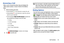 Page 59Call Functions       52
Answering a Call
When a call is received the phone rings and displays the 
caller’s phone number, or name if stored in the Address 
Book.
1. At the incoming call screen:
Touch and drag  in any direction to answer the call.
Touch and drag  in any direction to  reject the call and 
send it to your voicemail.
Touch and drag the Reject call with message tab upward and 
tap a predefined text message to send to the caller.
–I’m driving
–I’m at the movie theater
–I’m in class
–I’m in a...