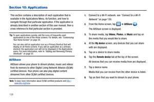 Page 144139
Section 10: Applications
This section contains a description of each application that is 
available in the Applications Menu, its function, and how to 
navigate through that particular application. If the application is 
already described in another section of this user manual, then a 
cross reference to that particular section is provided.
Tip: To open applications quickly, add the icons of frequently-used 
applications to one of the Home screens. For details, see “Customizing 
Your Home Screen” on...