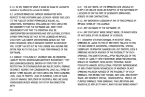 Page 214209
6.1.3  for any matter for which it would be illegal for Licensor to 
exclude or to attempt to exclude its liability.
6.2  LICENSOR MAKES NO EXPRESS WARRANTIES WITH 
RESPECT TO THE SOFTWARE AND LICENSOR HEREBY EXCLUDES 
(TO THE FULLEST EXTENT PERMISSIBLE IN LAW), ALL 
CONDITIONS, WARRANTIES (INCLUDING WITHOUT LIMITATION 
ANY WARRANTY THAT THE SOFTWARE WILL MEET YOUR 
REQUIREMENTS OR THAT ITS OPERATION WILL BE 
UNINTERRUPTED OR ERROR FREE) AND STIPULATIONS, EXPRESS 
(OTHER THAN THOSE SET OUT IN THIS...