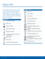Page 1814Status Bar
The Status Bar at the top of the 
Home screen provides device 
information (such as network 
status, battery charge, and time) 
on the right side and notification 
alerts on the left.
Status Icons
Battery is fully charged.
Battery is low.
Battery is charging.
Vibrate mode is enabled.
Mute mode is enabled.
The device is connected to a 4G LTE 
wireless network.
Signal strength.
Wi-Fi is active.
Location service (GPS) is active.
Notification Icons
Missed call.
Call in progress.
Call is on...