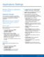 Page 7470Applications Settings
Applications Settings
Manage settings for applications 
on your phone.
Application Manager
You can download and install new applications 
on your device. Use Application manager settings 
to manage your downloaded and preloaded 
applications.
Note: Because this device can be configured with 
system software not provided by or supported by 
Google or any other company, you operate this 
software at your own risk.
Memory Usage
See how memory is being used by Downloaded or 
Running...