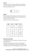 Page 110Section 2: Understanding Your Phone
2K: Entering Information into the Handheld Computer 106
Cap Lock
Capital letters can be set to always on just like using a standard Caps 
Lock key on a keyboard. To accomplish this function, use the stylus to 
make two cap shift marks in a row.
Numbers
Writing numbers is done the exact same way as letters. Simply use the 
numeric or right side of the Graffiti writing area. Numbers also have a 
starting point, similar to the letters. 
Here is a chart of how to write...