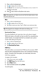 Page 36Section 2: Understanding Your Phone
2A: Your PCS Phone - The Basics 32
1.Place a call to the desired party.
2.Tap to display the In Call menu.
3.Tap Record. You can record up to 60 seconds at a time. A total of 15 
messages can be saved.
4.Press   once to return to the phone main menu.
Note: Only press the   button once, do not hold the button down or else the phone will shut off.
Mute
1.
Place a call to the desired party.
2.Tap to display the In Call menu.
3.Tap Mute to mute your voice. Tap Un-Mute to...