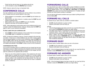 Page 1421
FORWARDING CALLS You may forward your calls to another station, group of stations or an exter-
nal telephone number. Program a destination for the type of forwarding you
want as detailed below. If you have FWD ALL, FWD BUSYand FWD NO
ANSWERkeys, press one to turn that forward feature on. A steady red light
reminds you what forward condition is activated.
You can clear all call forward conditions set at your station by lifting the hand-
set and dialing 600.FORWARD ALL CALLSTo forward all your calls...