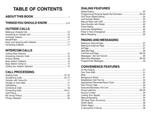 Page 2TABLE OF CONTENTS
ABOUT THIS  BOOK
........................................................... 1
THINGS YOU SHOULD KNOW
................................ 2–9
OUTSIDE CALLSMaking an Outside Call .................................................................... 10
Answering an Outside Call ............................................................... 10
Universal Answer ............................................................................. 10
Recall/Flash...