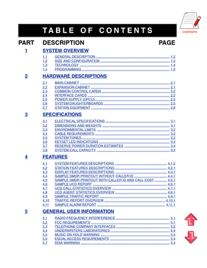 Page 4CONTENTSTABLE OF CONTENTS
PART DESCRIPTION PAGE
1SYSTEM OVERVIEW
1.1GENERAL DESCRIPTION..............................................................................1.2
1.2SIZE AND CONFIGURATION.........................................................................1.2
1.3TECHNOLOGY...............................................................................................1.4
1.4PROGRAMMING.............................................................................................1.5
2HARDWARE...