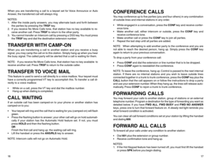 Page 1116 When you are transferring a call to a keyset set for Voice Announce or Auto
Answer, the transferred call will always ring.
NOTES:
1. After the inside party answers, you may alternate back and forth between
the parties by pressing the TRSF key.
2. If you receive No More Calls tone, that station has no key available to re-
ceive another call. Press TRSF to return to the other party.
3. You cannot transfer an Intercom call by pressing a DSS key. You must press
the TRSF key and dial the destination...