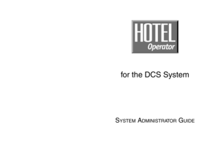Page 1for the DCS System
S
YSTEM
 A
DMINISTRATOR
 G
UIDE   