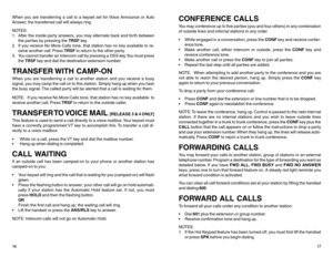 Page 1116 When you are transferring a call to a keyset set for Voice Announce or Auto
Answer, the transferred call will always ring.
NOTES:
1. After the inside party answers, you may alternate back and forth between
the parties by pressing the TRSF key.
2. If you receive No More Calls tone, that station has no key available to re-
ceive another call. Press TRSF to return to the other party.
3. You cannot transfer an Intercom call by pressing a DSS key. You must press
the TRSF key and dial the destination...