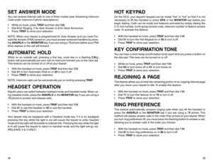 Page 20SET ANSWER MODEYou can receive internal calls in one of three modes (see 
Answering Intercom
Calls
 under 
Intercom Calls
 for descriptions):
 While on-hook, press TRSF and then dial 103.
 Dial 0 for Ringing, 1 for Auto Answer or 2 for Voice Announce.
 Press TRSF to store your selection.
NOTE: When your keyset is programmed for Auto Answer and you have For-
ward No Answer (FNA) turned on, you must answer screened transfers by press-
ing ANS/RLS or the MONITOR key if you are using a 7B phone before...