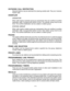 Page 30OUTGOING CALL RESTRICTION
Selected stations may be restricted from placing outside calls. They can, however,
receive calls.
OVERFLOW
OPERATOR
When calls ringing a operator group go unanswered, they can overflow to another
destination after a programmed period of time. The operator group has its own
timer. The overflow destination can be a station or station group.
STATION GROUP
When calls ringing a station group go unanswered, they can overflow to another
destination after a programmed period of time....