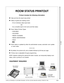 Page 115ROOM STATUS PRINTOUT
Printout includes the following information:

Date and time the report was printed
Status of guest and meeting rooms
–On an individual, status type basis
OR
–As a complete report of all rooms and their status
Room Status Printout Types:
–AVAILABLE
–OCCUPIED
–NEEDS CLEANING
–NEEDS MAINTENANCE
–HOLD
–ALL
Room status is updated by either the administrator access, automatic room update
or maid codes.
❆  ❆  ❆
By default, the printout will  print a header followed by 50 lines per page...