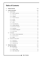 Page 3QTable of Contents
Table of Contents
1 Product Overview 1-1
2 Product Description 2-1
2.1 General Features  . . . . . . . . . . . . . . . . . . . . . . . . . . . . . . . . . . . . . . . . . . . .2-1
2.1.1 Real Time Reporting  . . . . . . . . . . . . . . . . . . . . . . . . . . . . . . . . . . . . .2-1
2.1.2 Supervisors  . . . . . . . . . . . . . . . . . . . . . . . . . . . . . . . . . . . . . . . . . . .2-1
2.1.3 Licensing  . . . . . . . . . . . . . . . . . . . . . . . . . . . . . . . . . . . . . . . . ....